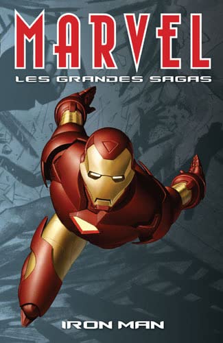 Marvel les grandes sagas 03 Iron Man