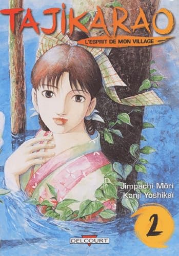 Tajikarao, tome 2 : L'Esprit de mon village